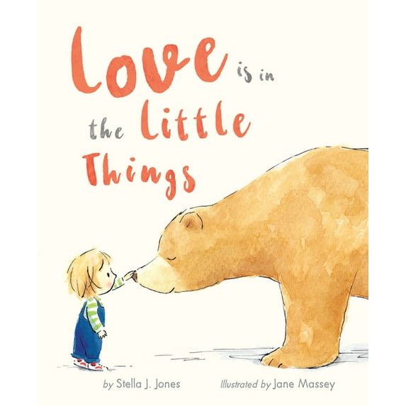 Love Is in the Little Things, (Hardcover)