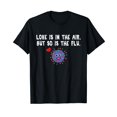 thumbnail image 1 of Love is in the air but so is the flu funny valentine T-shirt, 1 of 5