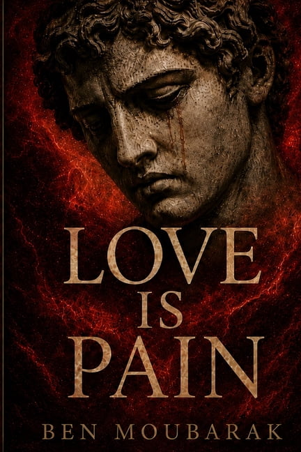Love is pain: A Hypervigilance and Inner Child Perspective, (Paperback)