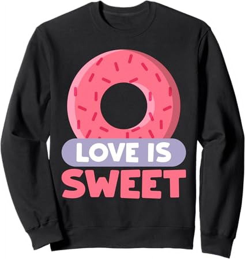 Love is sweet Baking Cake Sweatshirt