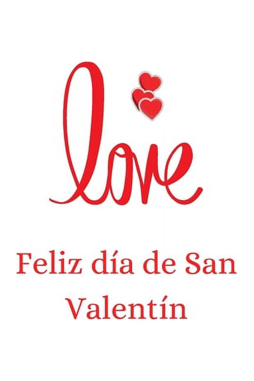 Love: love Feliz da de San Valentn: Feliz da de San Valentn (Paperback)