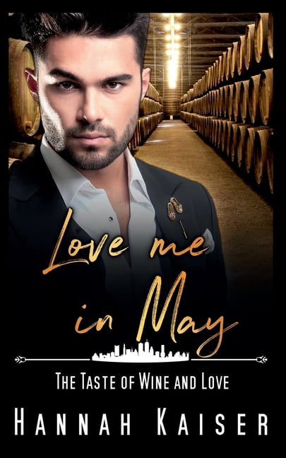 Love me in May: The Taste of Wine and Love, (Paperback)