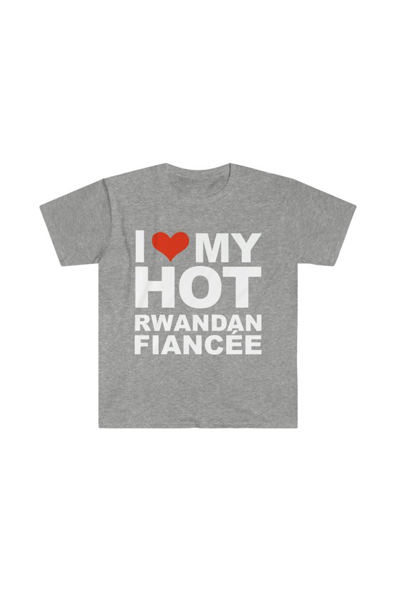 Love my hot Rwandan Fiancee Unisex T-shirt S-3XL Engaged Engagement Rwanda