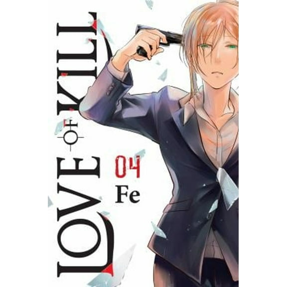 Pre-Owned Love of Kill: Love of Kill, Vol. 4 (Series #4) (Paperback)