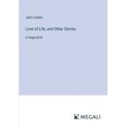 thumbnail image 1 of Love of Life, and Other Stories: in large print (Paperback), 1 of 1
