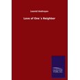 thumbnail image 1 of Love of Ones Neighbor Paperback 3846048682 9783846048689 Leonid Andreyev, 1 of 1