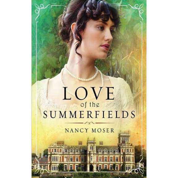 Manor House Love of the Summerfields, Book 1, (Paperback)