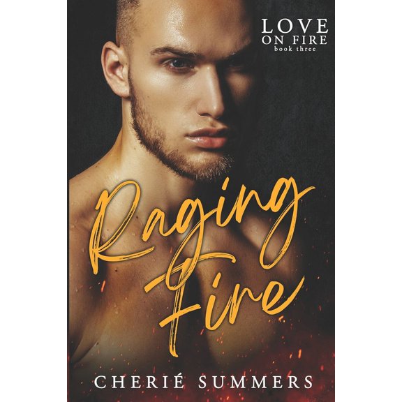 Love on Fire: Raging Fire (Paperback)