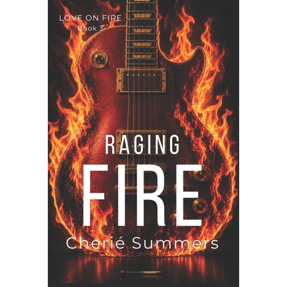 Love on Fire Raging Fire, Book 3, (Paperback)