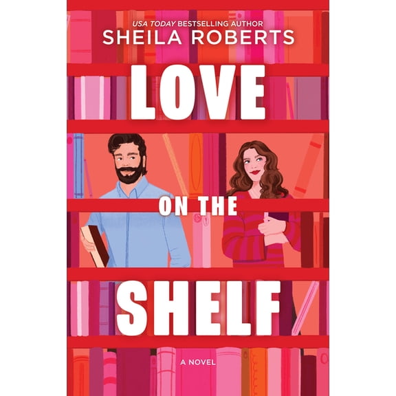 Love on the Shelf: A Witty Enemies to Lovers ROM Com about a Bookseller and Radio Host, (Paperback)