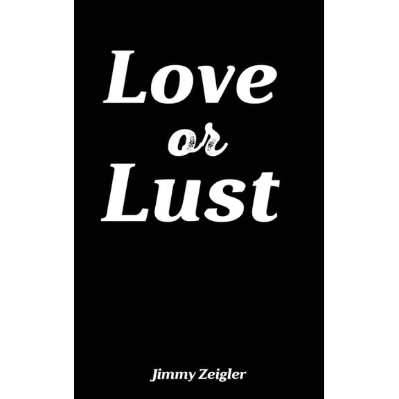 Love or Lust, (Hardcover)