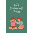 thumbnail image 1 of Love's Compassionate Journey, (Paperback), 1 of 1
