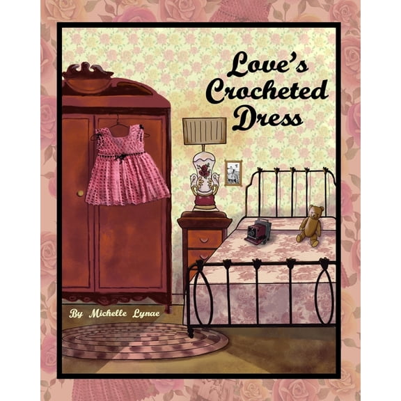 Love's Crocheted Dress (Paperback)