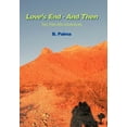 thumbnail image 1 of Love's End - And Then: Two Palo Alto Adventures, (Hardcover), 1 of 1