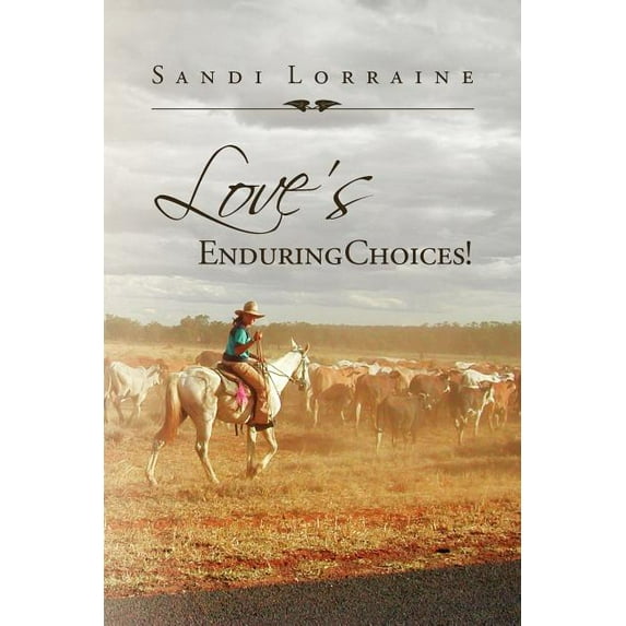 Love's Enduring Choices!, (Paperback)