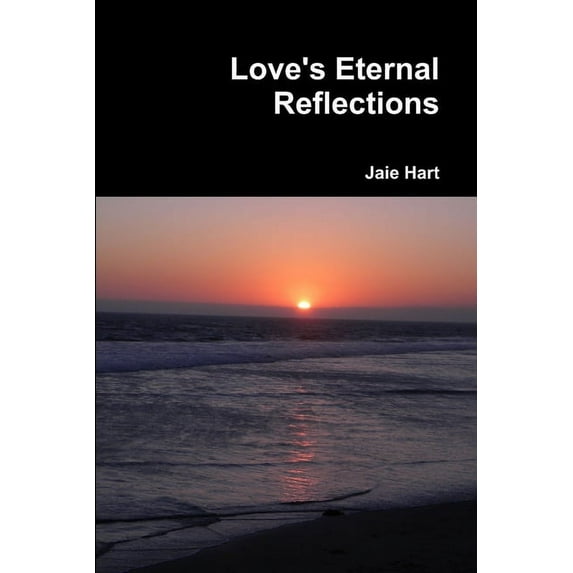 Love's Eternal Reflections, (Paperback)