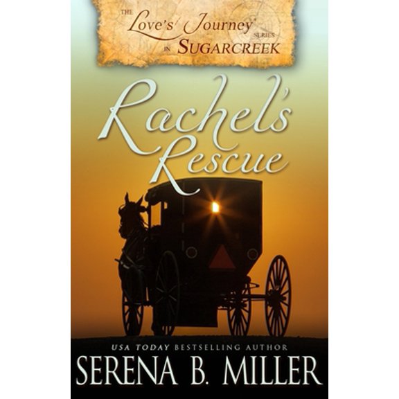 Love's Journey in Sugarcreek: Rachel's Rescue