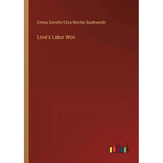 Love's Labor Won, (Paperback)