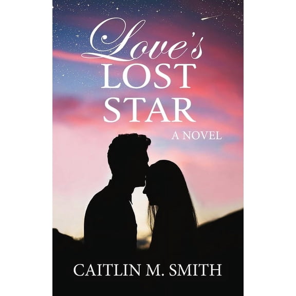 Pre-Owned Loves Lost Star Paperback 1649601107 9781649601100 Caitlin M. Smith