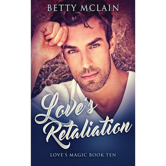 Love's Magic Love's Retaliation, Book 10, (Hardcover)