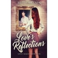 thumbnail image 1 of Love's Magic Love's Reflections, Book 4, (Hardcover), 1 of 1