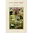 thumbnail image 1 of Love's Subtle Magic: An Indian Islamic Literary Tradition, 1379-1545, (Paperback), 1 of 1
