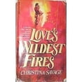 thumbnail image 1 of Pre-Owned Love's Wildest Fires (Paperback) 0440128951 9780440128953, 1 of 1