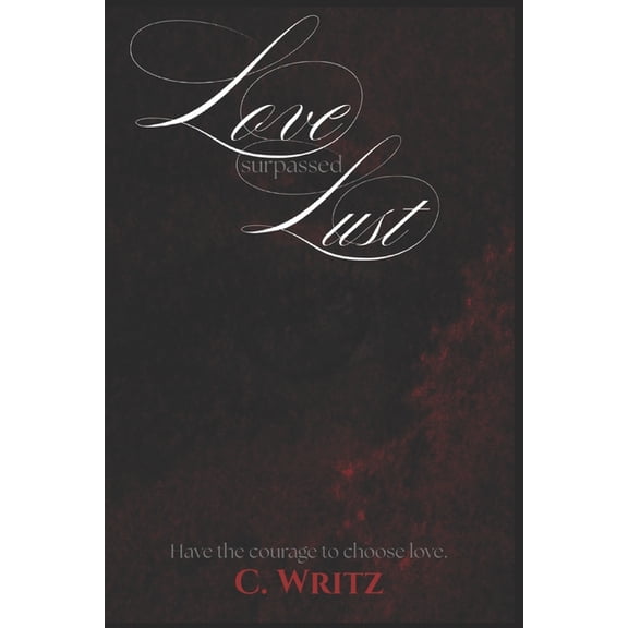 Love surpassed Lust, (Paperback)