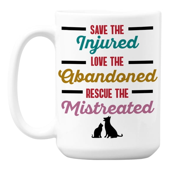 Love the Abandoned, Animal Rescue Quotes White Ceramic Coffee & Tea Mug (15oz)