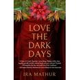 thumbnail image 1 of Love the Dark Days, (Paperback), 1 of 1
