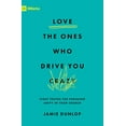 thumbnail image 1 of Pre-Owned Love the Ones Who Drive You Crazy: Eight Truths for Pursuing Unity in Your Church (Paperback) 1433589923 9781433589928, 1 of 1