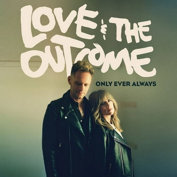 Love & the Outcome - Only Ever Always - Music & Performance - CD