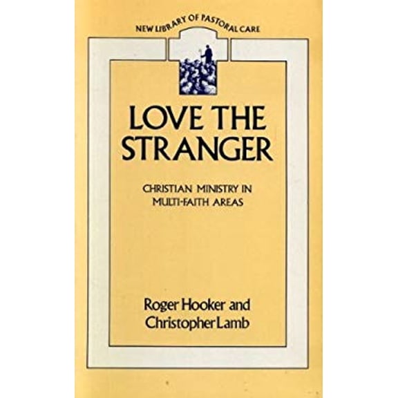 Pre-Owned Love the Stranger : Ministry in Multi-Faith Areas (Paperback) 9780281042449