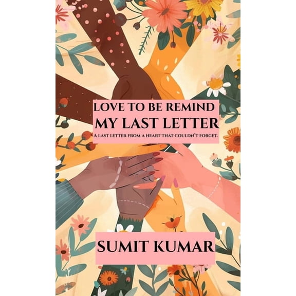 Love to Be Remind: My Last Letter, (Paperback)