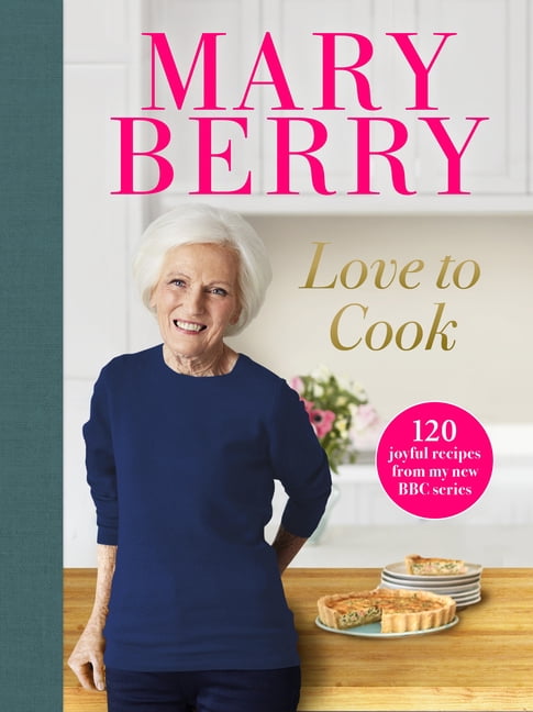 Love to Cook: 120 Joyful Recipes from My New BBC Series, (Hardcover)