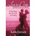 thumbnail image 1 of Love to Date-Date to Love: Unlocking the Secrets of Dating, (Paperback), 1 of 1