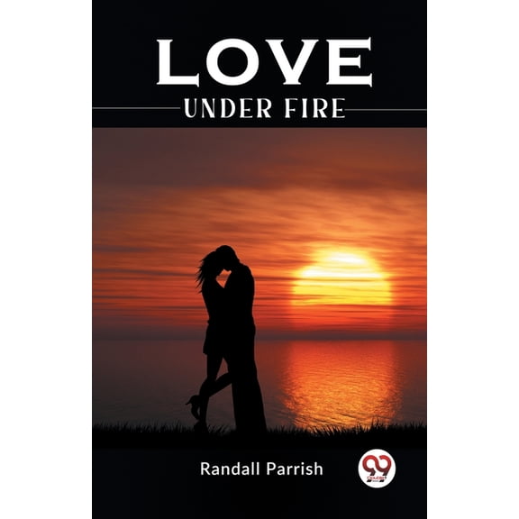 Love under Fire (Paperback)