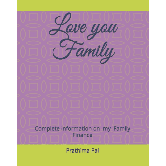 Love you Family: Complete Information on Family Finance, (Paperback)