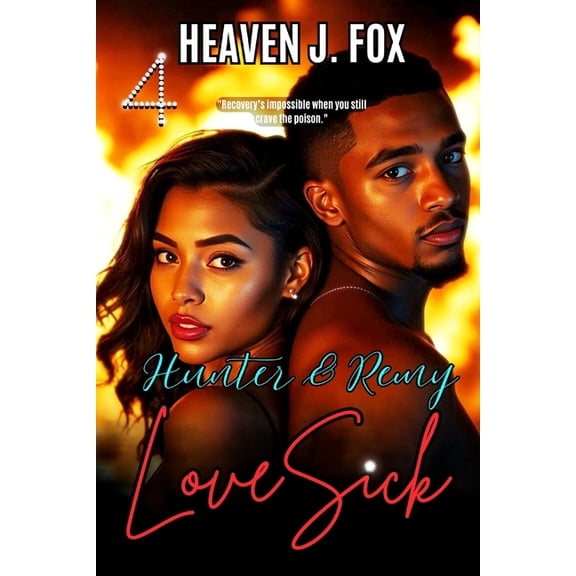Kissing Westbrook Goodbye LoveSick: Hunter & Remy: Kissing Westbrook Goodbye #4, Book 4, (Paperback)