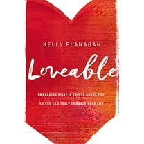 Pre-Owned Loveable: Embracing What Is Truest about You, So You Can Truly Embrace Your Life (Paperback) 0310345162 9780310345169