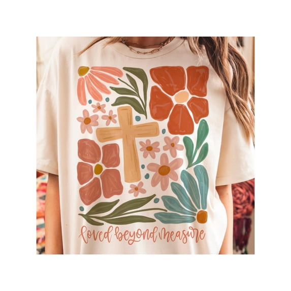 Loved Beyond Measure Christian Shirt, Bible Verse Shirt, Jesus Shirts for Women