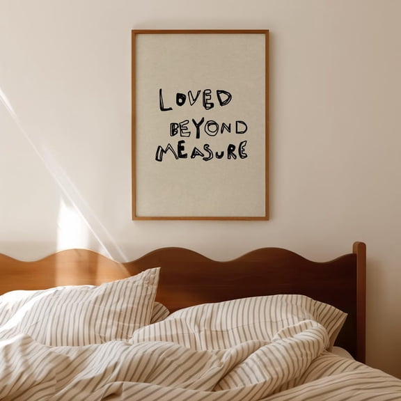 Loved Beyond Measure Print: Neutral Christian Typography Art UNFRAMED PAPER POSTER, Home Decor, Vintage Gift, Living Room Dercor