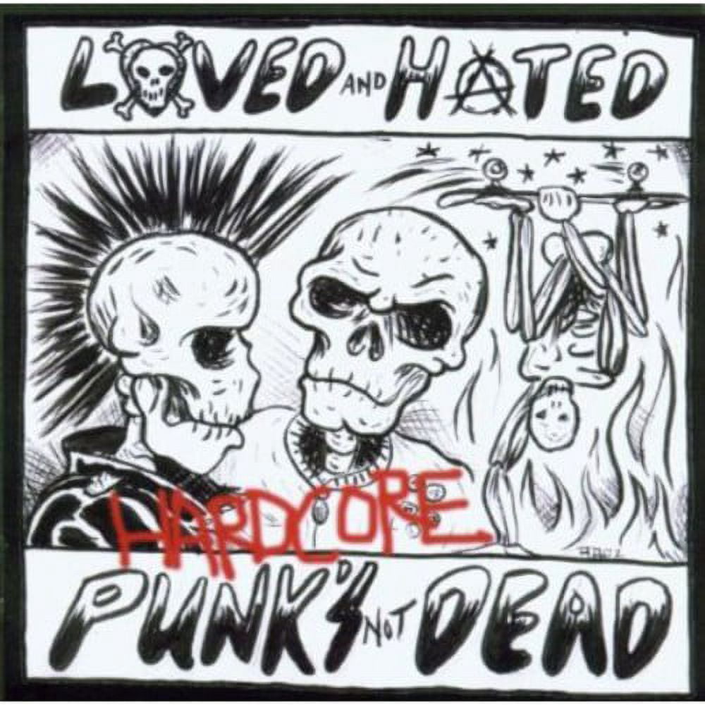 Dead Punk Rocker Loved & Hated - Hardcore Punk's Not Dead - Punk Rock - CD - Walmart.com