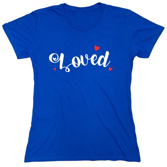 Loved Heart Sarcastic Humor Novelty Funny Women's Casual Tees