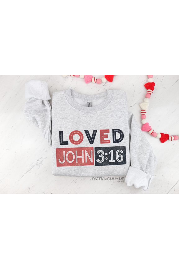 Loved John 3 16 TShirt Christian TShirt Religious TShirt Faith TShirt Valentines Day TShir