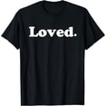 thumbnail image 1 of Loved Valentines Day T-Shirt, 1 of 4