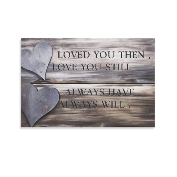 Loved You Always Canvas Art Poster And Wall Art Picture Print Modern Family Bedroom Decor Posters,Unframe-style,16x24inch(40x60cm)