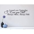 thumbnail image 1 of Loved You Yesterday Love You Still Always Have Always Will 30 x 7 Wall Art Cute Decal Sticker Girl Smile Hepburn Decor Motivational Inspirational Sticker Lettering, 1 of 1