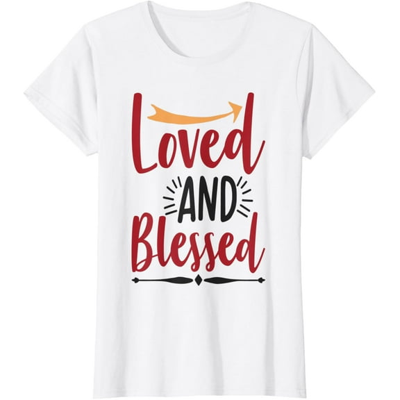 Loved and Blessed Christian Valentines Day Shirt Wife Mom T-Shirt mens t shirt，white，women，funny，misfits，men，journey