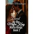 thumbnail image 1 of Loved by the Mafia King: Mafia Kings Book 2, (Paperback), 1 of 1